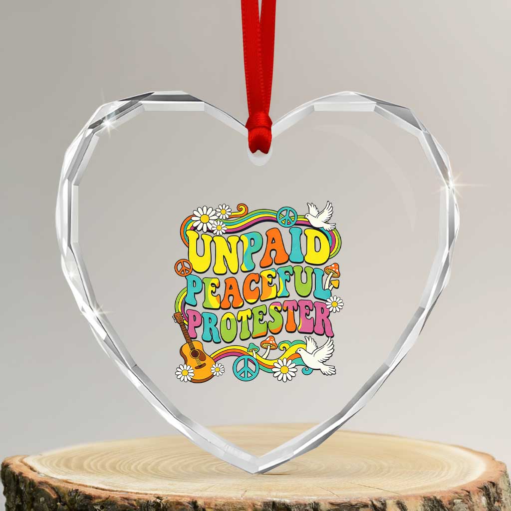 Unpaid Peaceful Protester Retro Hippie Rainbow Heart Crystal Glass Ornament Flower Power Peace Activist TS02 Transparent Glass 3'' Heart Print Your Wear