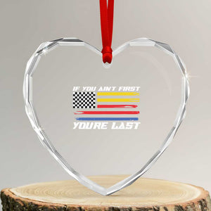 US Flag Car Racing Heart Crystal Glass Ornament If You Aint First Youre Last Checkered Flag TS10 Transparent Glass 3'' Heart Print Your Wear