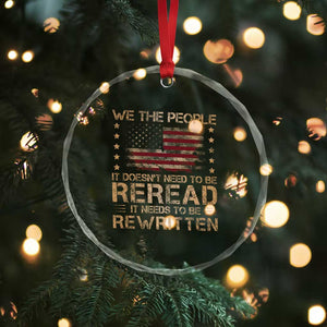 US Flag Constitution Of The USA Needs To Be Reread Crystal Glass Ornament Patriotic American 4th Of July We The People TS10 Print Your Wear