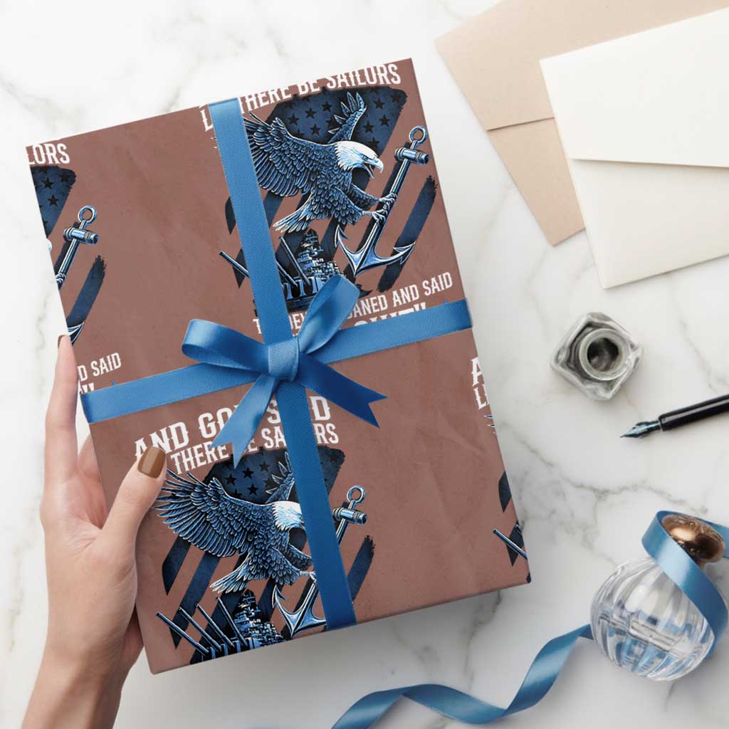 US Military Navy Sailor Wrapping Paper Roll And God Said Let There Be Sailors The Devil Groaned And Said TS11 Mocha Print Your Wear