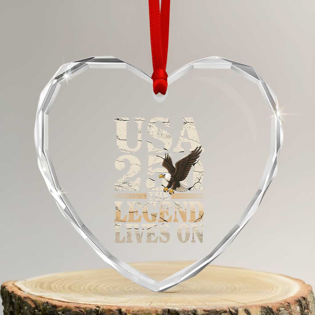 USA 250 The Legend Lives On Heart Crystal Glass Ornament Patriotic Eagle for Semiquincentennial 2026 TS02 Transparent Glass 3'' Heart Print Your Wear