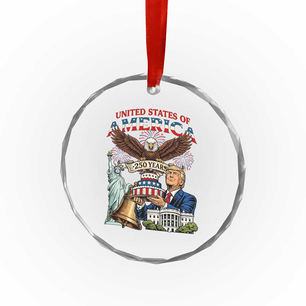 USA 250 Year Birthday Patriotic Celebration Crystal Glass Ornament Trump Eagle and Liberty Bday Cake TS02 Print Your Wear