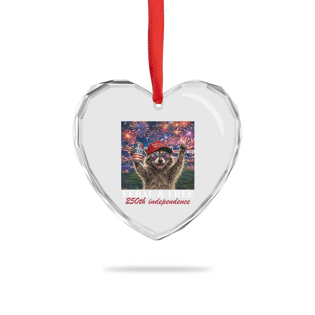 USA 250 Years Freedom Heart Crystal Glass Ornament Feral and Free Funny Raccoon Driking Beer 4th of July TS14 Print Your Wear