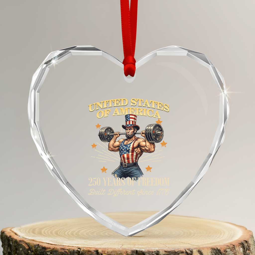 USA 250 Years of Freedom Muscular Uncle Sam Weightlifter Heart Crystal Glass Ornament Built Different Since 1776 Funny Patriotic Buff Graphic