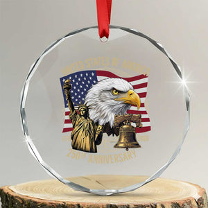 USA 250th Anniversary 1776 2026 4th of July Crystal Glass Ornament Patriotic Eagle Liberty Bell Statue of Liberty Graphic TS02 Transparent Glass 3'' Circle Print Your Wear