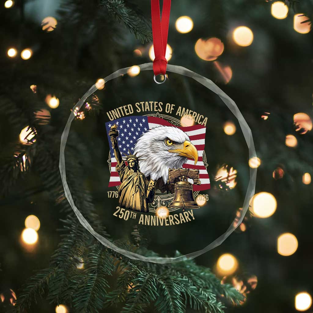USA 250th Anniversary 1776 2026 4th of July Crystal Glass Ornament Patriotic Eagle Liberty Bell Statue of Liberty Graphic TS02 Print Your Wear