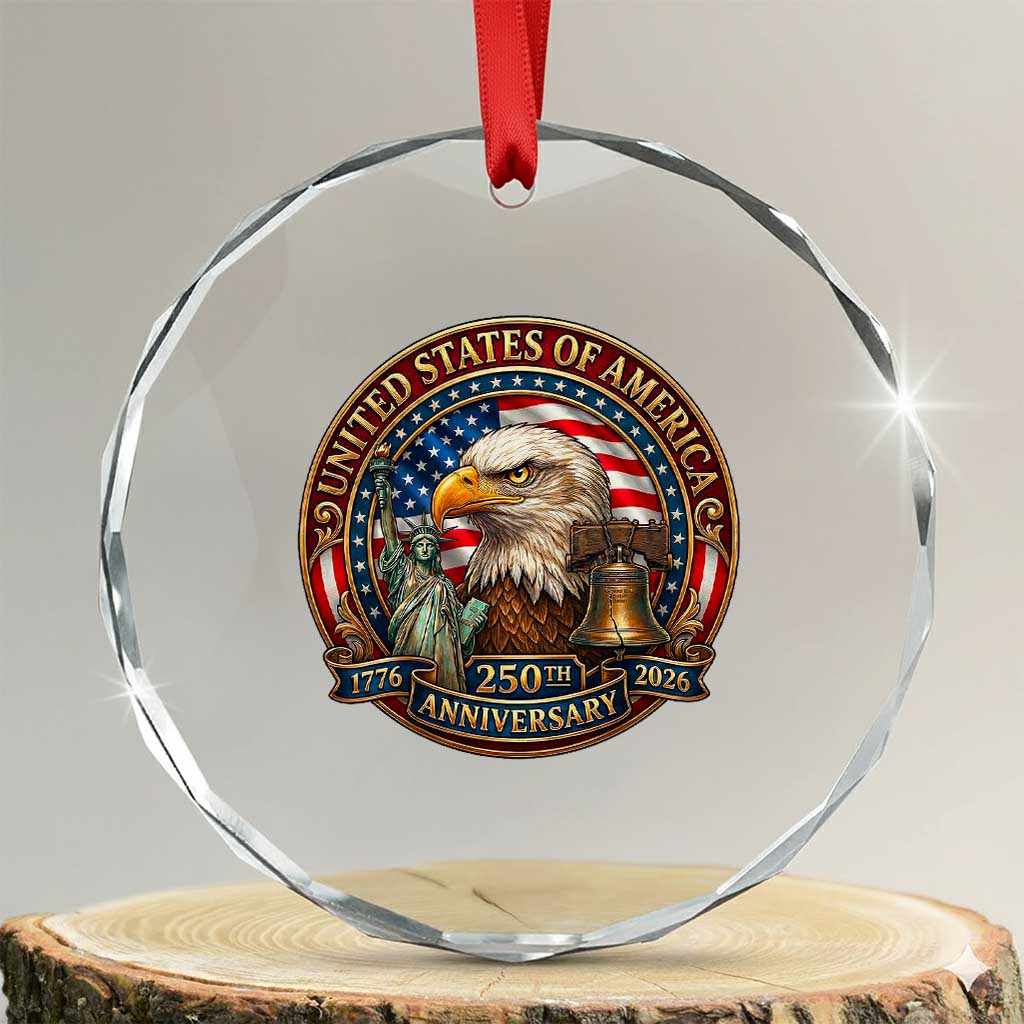 USA 250th Anniversary Emblem 1776 2026 Crystal Glass Ornament Patriotic Seal with Bald Eagle Liberty Bell Statue of Liberty TS02 Transparent Glass 3'' Circle Print Your Wear