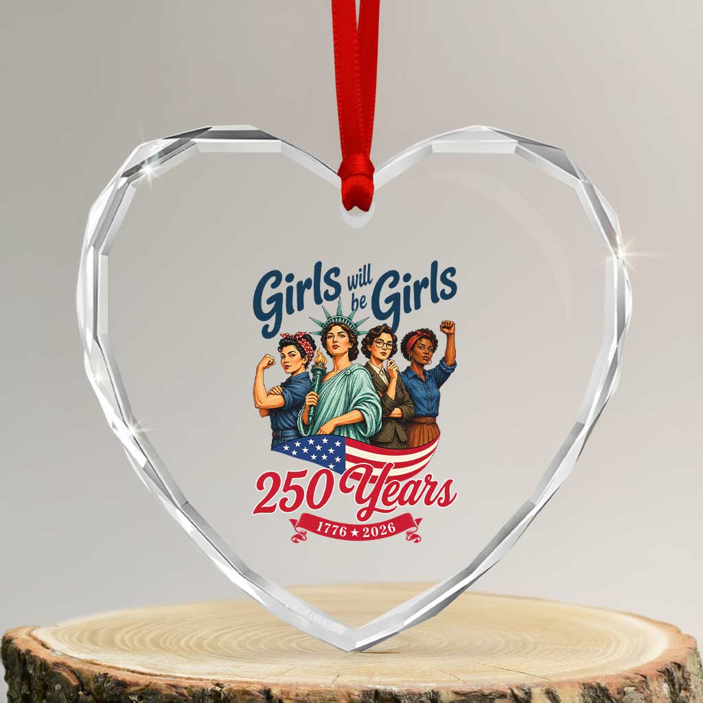 USA 250th Anniversary Feminist Heart Crystal Glass Ornament Girls Will Be Girls TS12 Transparent Glass 3'' Heart Print Your Wear