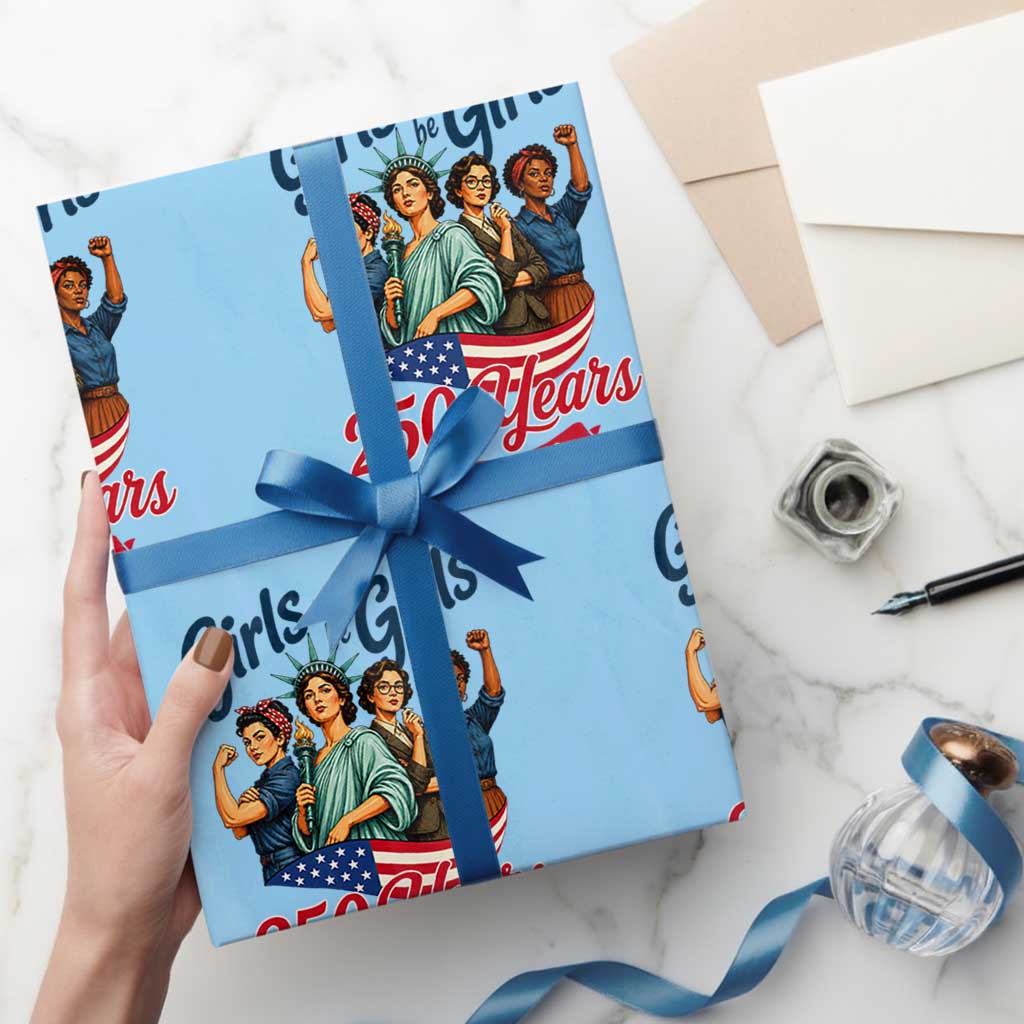 USA 250th Anniversary Feminist Wrapping Paper Roll Girls Will Be Girls