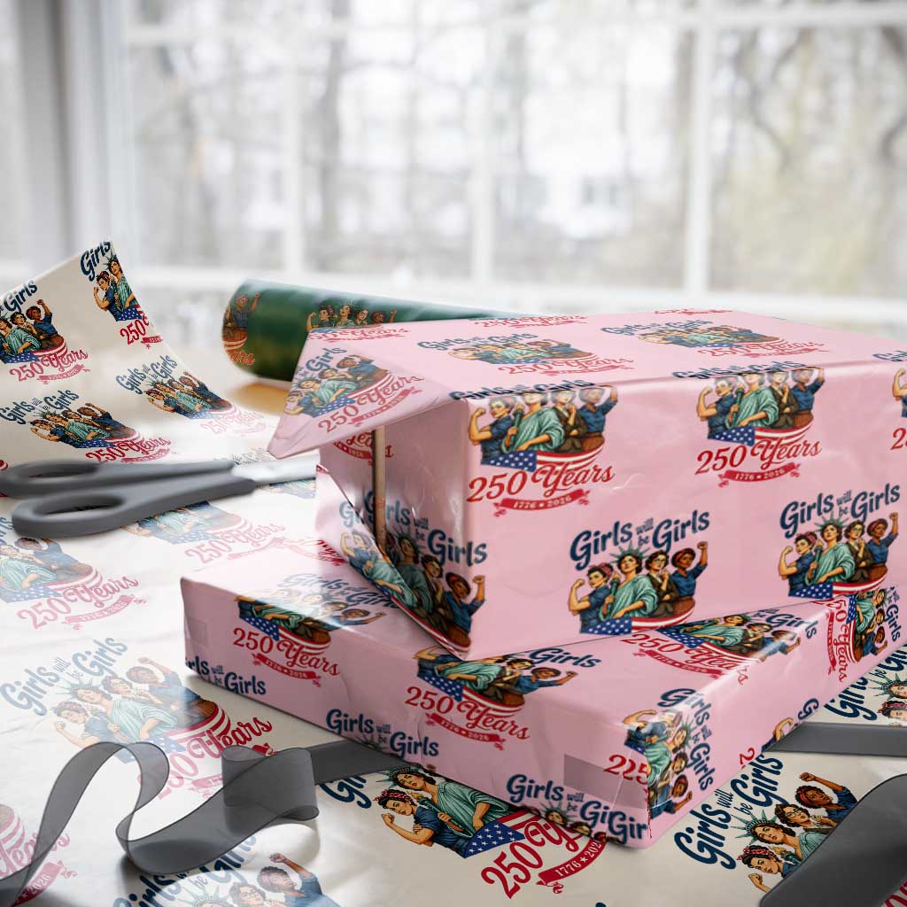 USA 250th Anniversary Feminist Wrapping Paper Roll Girls Will Be Girls