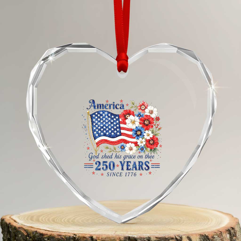 USA 250th Anniversary Flag Floral Graphic Heart Crystal Glass Ornament 250 Years America Patriot 4th of July Patriotism Gift TS10 Transparent Glass 3'' Heart Print Your Wear