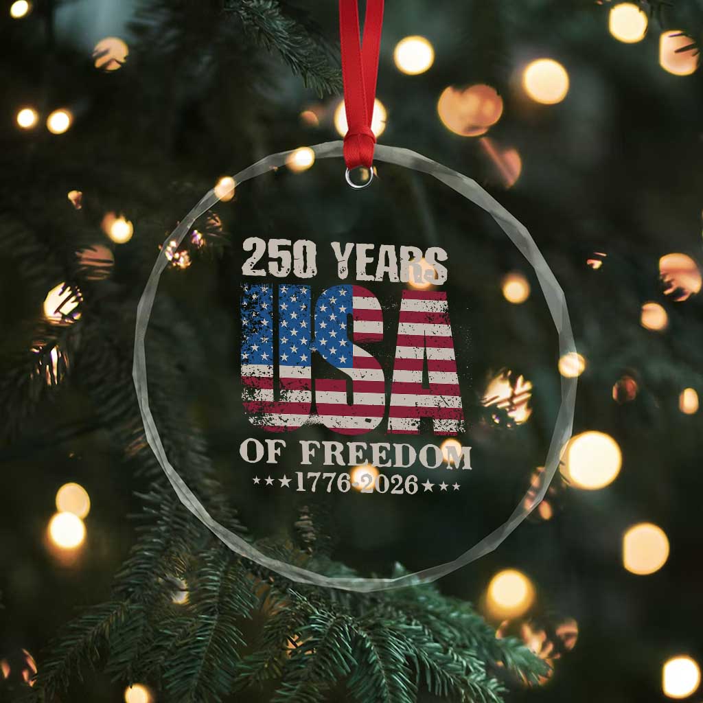 USA Flag 250 Years of Freedom Crystal Glass Ornament Vintage Patriotic 1776 to 2026 Semiquincentennial TS02 Print Your Wear