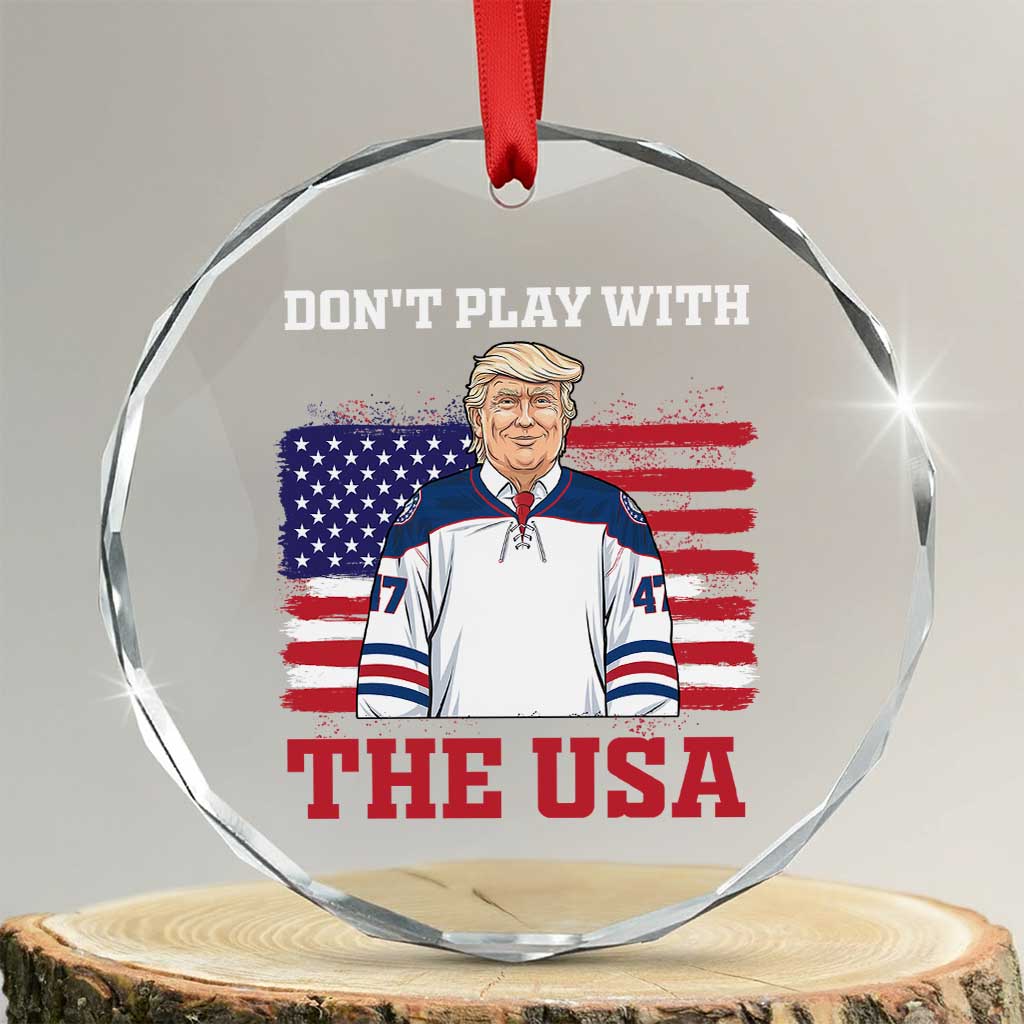 USA Flag Hockey Trump Crystal Glass Ornament Don't Play With The USA - Print Your Wear