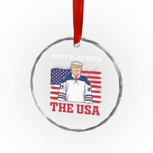 USA Flag Hockey Trump Crystal Glass Ornament Don't Play With The USA - Print Your Wear