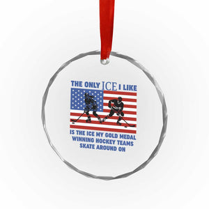 USA Gold Medal Hockey Patriotic American Flag Crystal Glass Ornament The Only Ice I Like Champions TS02 Print Your Wear