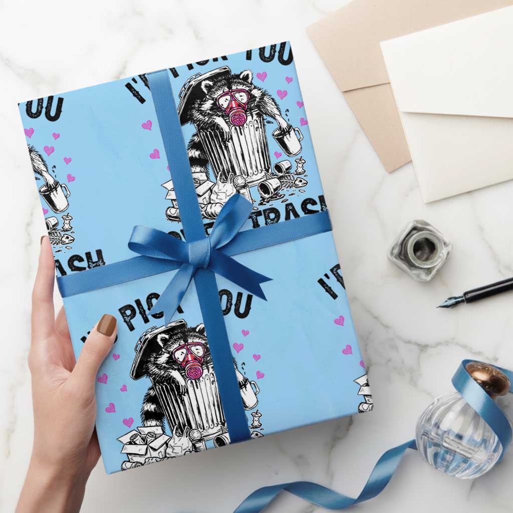 Valentine Racoon Trash Panda Wrapping Paper Roll I Would Pick You Over Trash TS14 Light Blue Print Your Wear