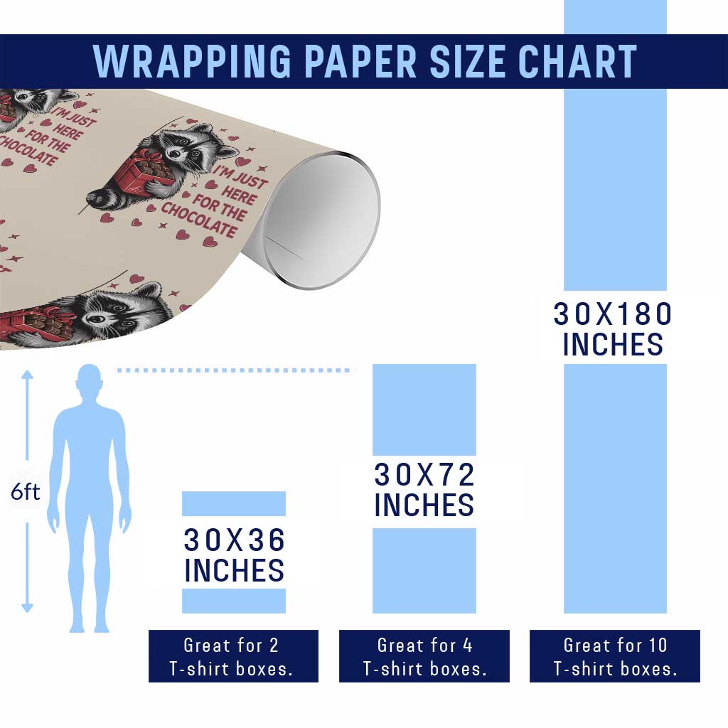 Valentine Racoon Trash Panda Wrapping Paper Roll I'm Just Here For The Chocolate TS14 Print Your Wear