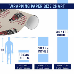 Valentine Racoon Trash Panda Wrapping Paper Roll I'm Just Here For The Chocolate TS14 Print Your Wear