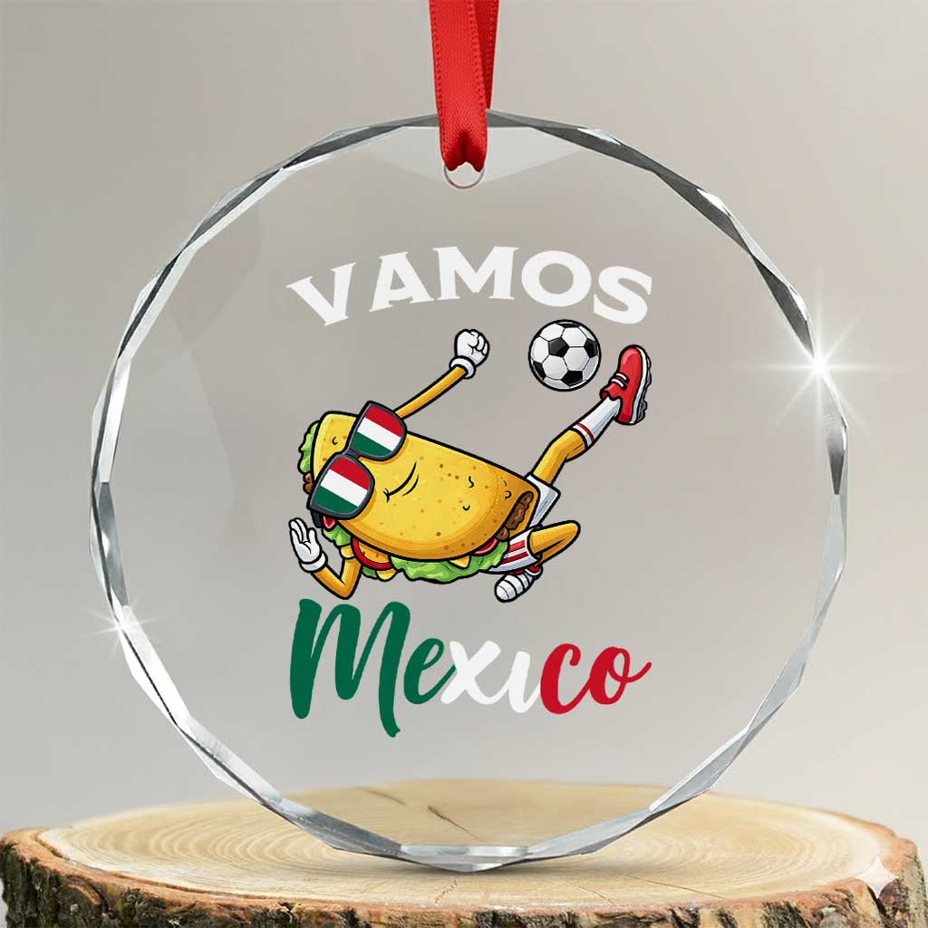 Vamos Mexico Taco Playing Soccer Crystal Glass Ornament Mexican Fan Gift TS12 Transparent Glass 3'' Circle Print Your Wear