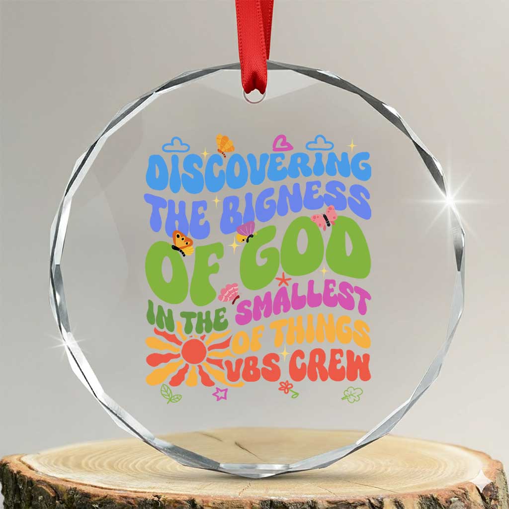 VBS 2025 Crystal Glass Ornament Discovering The Bigness Of God In The Smallest Of Things Retro Groovy TS02 Transparent Glass 3'' Circle Print Your Wear