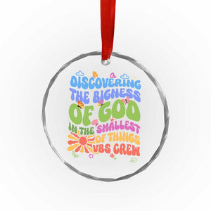 VBS 2025 Crystal Glass Ornament Discovering The Bigness Of God In The Smallest Of Things Retro Groovy TS02 Print Your Wear
