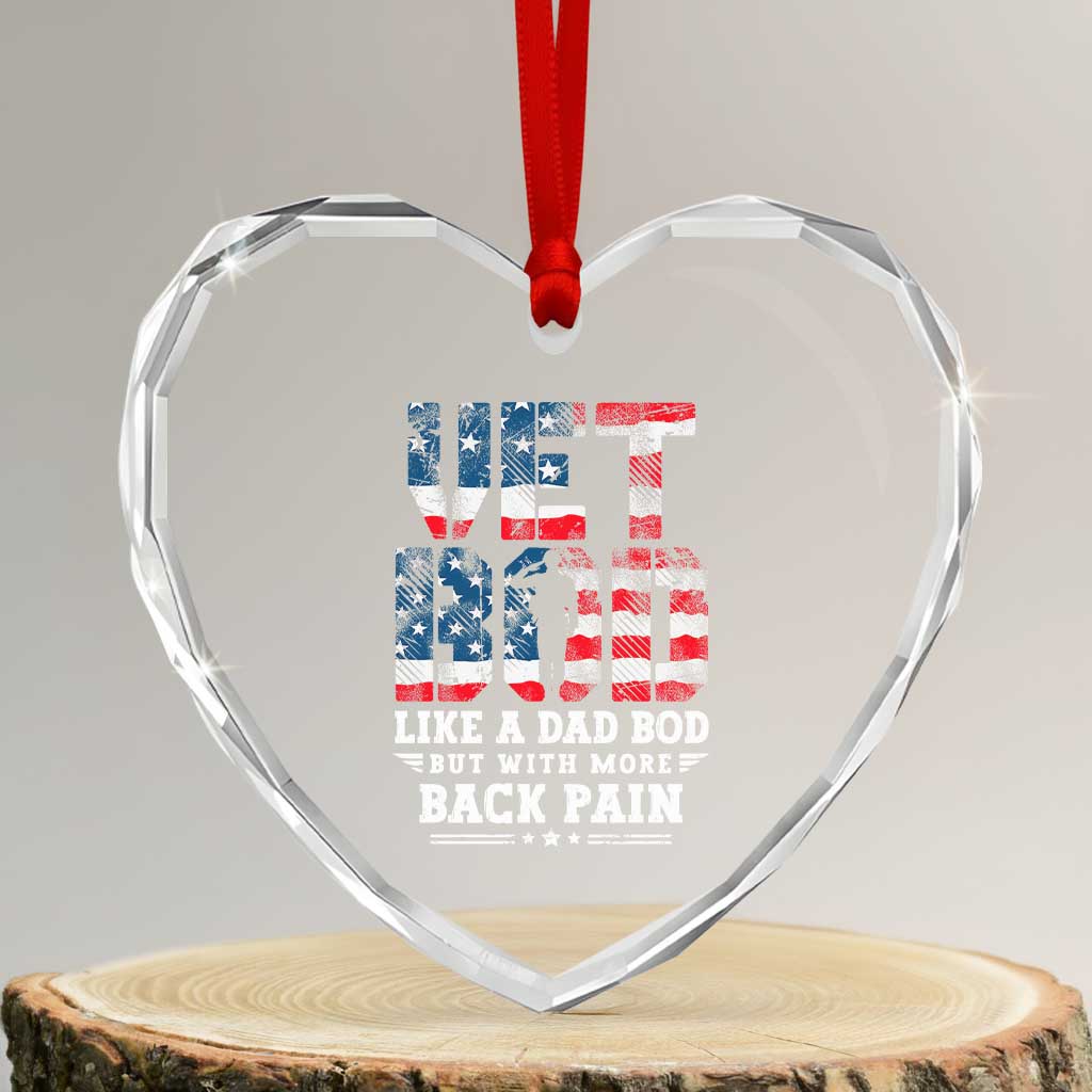 Vet Bod Heart Crystal Glass Ornament Funny Military Veteran Dad Bod American Flag TS10 Transparent Glass 3'' Heart Print Your Wear