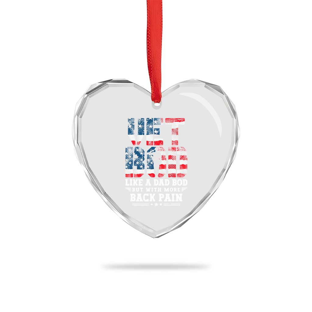 Vet Bod Heart Crystal Glass Ornament Funny Military Veteran Dad Bod American Flag TS10 Print Your Wear