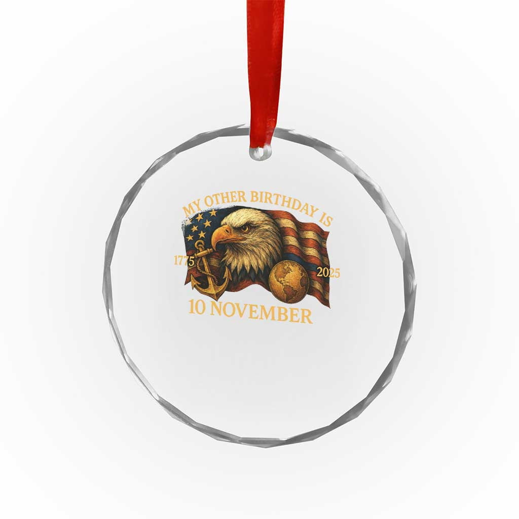 Veteran 250th Anniversary Crystal Glass Ornament My Other Birthday Is 10 November 1775 TS10 Print Your Wear