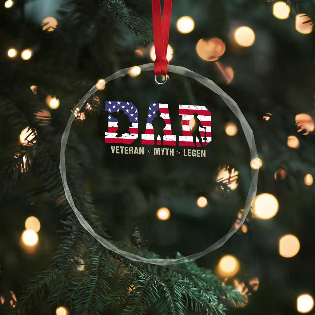 Veteran Dad The Myth Legend Crystal Glass Ornament Cool Father's Day Military Gifts 4th of July TS14 Print Your Wear