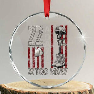 Veteran Suicide Awareness Crystal Glass Ornament 22 A Day Is 22 Too Many TS02 Transparent Glass 3'' Circle Print Your Wear