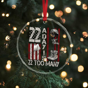 Veteran Suicide Awareness Crystal Glass Ornament 22 A Day Is 22 Too Many TS02 Print Your Wear