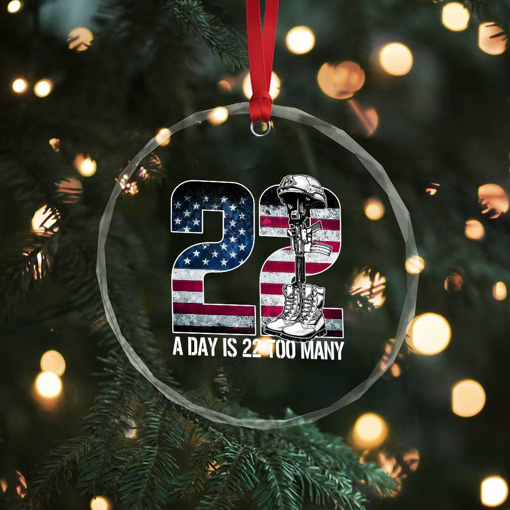 Veteran Suicide Awareness Crystal Glass Ornament 22 A Day is 22 Too Many Veteran Lives Matter TS02 Print Your Wear