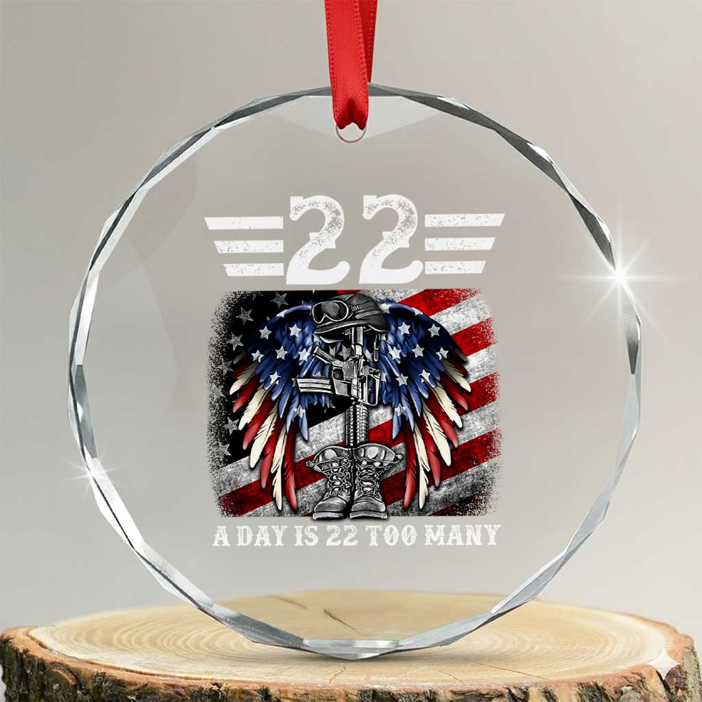 Veteran Suicide Awareness Crystal Glass Ornament 22 A Day Is 22 Too Many Vintage American Flag TS11 Transparent Glass 3'' Circle Print Your Wear