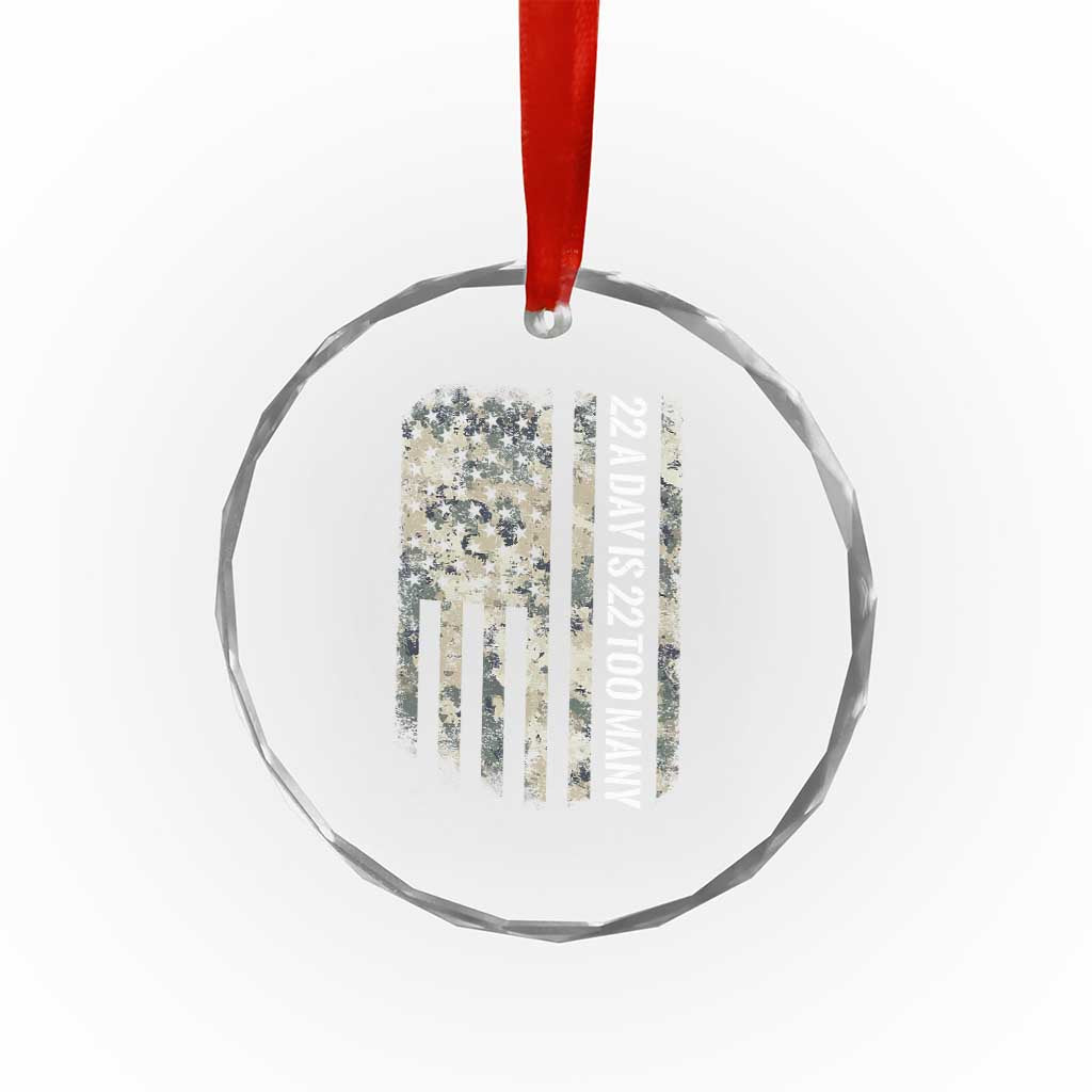 Veteran Suicide Awareness Crystal Glass Ornament USA Flag 22 A Day Is 22 Too Many TS02 Print Your Wear