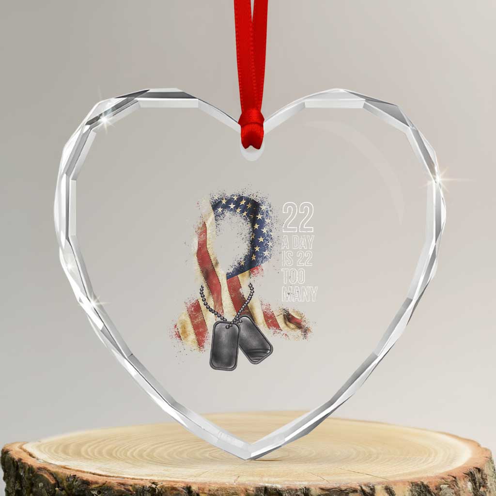 Veteran Suicide Awareness Heart Crystal Glass Ornament 22 A Day Is 22 Too Many American Flag Ribbon TS02 Transparent Glass 3'' Heart Print Your Wear
