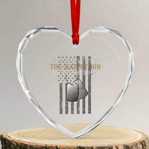 Veteran Suicide Awareness Heart Crystal Glass Ornament Do Not Give In To The War Within Patriotic US Flag TS02 Transparent Glass 3'' Heart Print Your Wear
