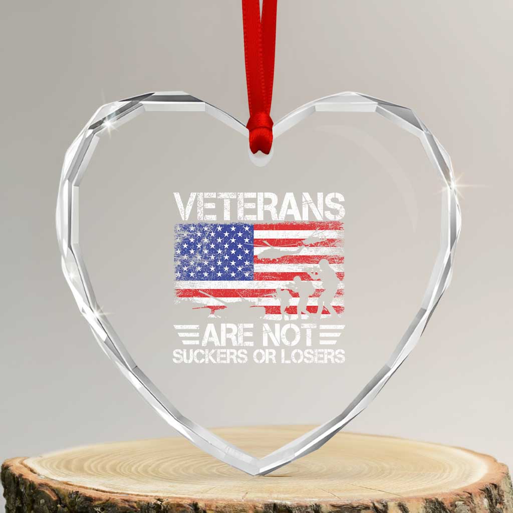 Veterans Are Not Suckers Or Losers Heart Crystal Glass Ornament Veteran Vintage US Flag Protest TS10 Transparent Glass 3'' Heart Print Your Wear
