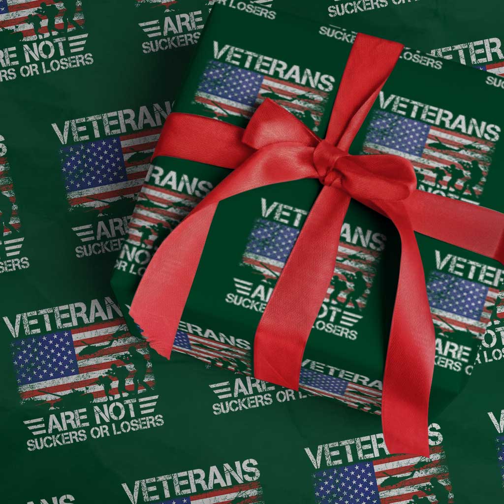 Veterans Are Not Suckers Or Losers Wrapping Paper Roll Veteran Vintage US Flag Protest TS10 Green Print Your Wear