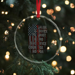 Veterans Valor Service Patriot Hero Sacrifice Courage Honor Crystal Glass Ornament American Flag TS11 Print Your Wear