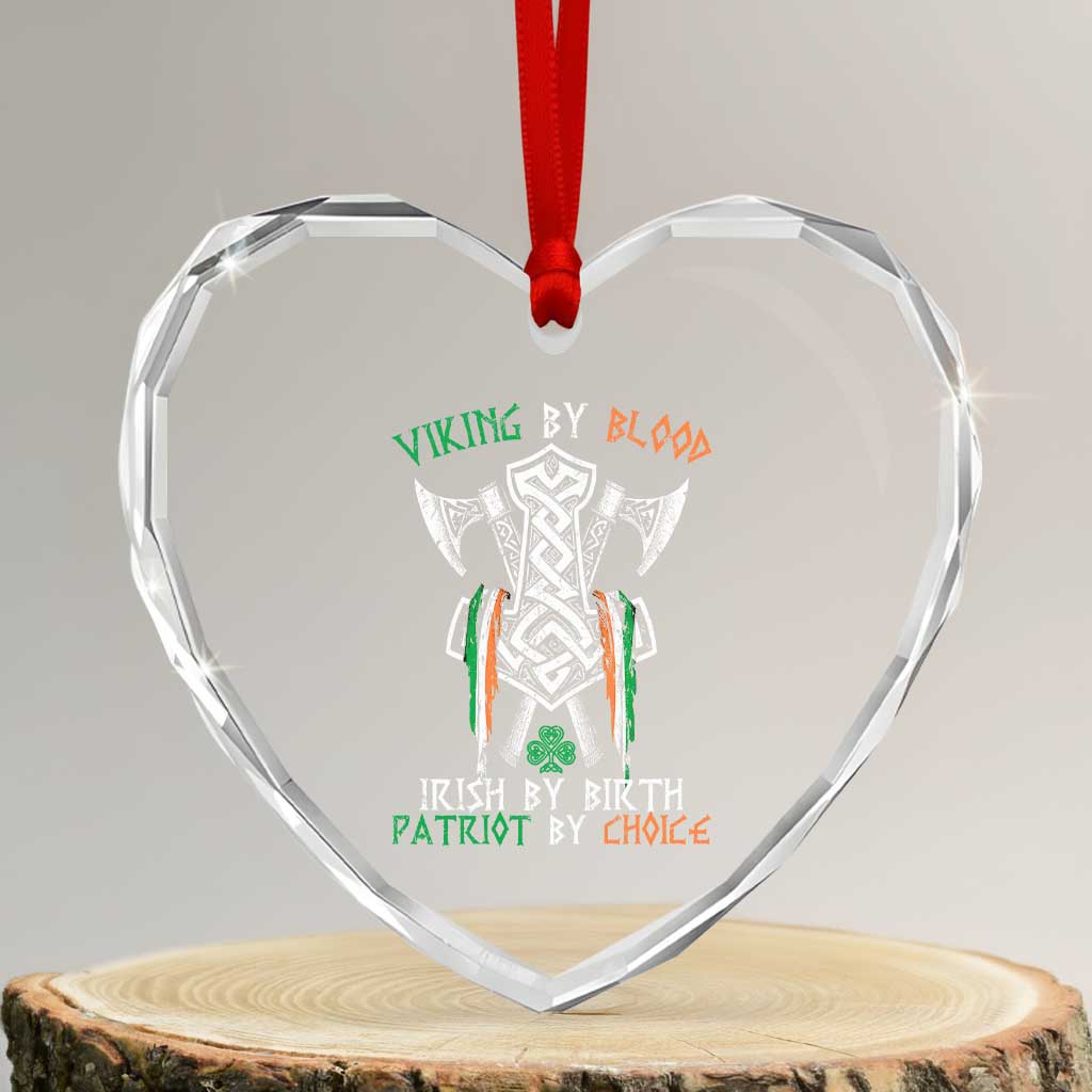 Viking By Blood Irish By Birth Patriot By Choice Heart Crystal Glass Ornament Irish Viking Axes Celtic Knot TS11 Transparent Glass 3'' Heart Print Your Wear