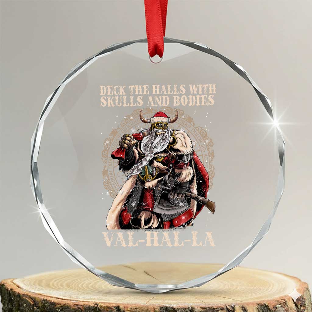 Viking Xmas Crystal Glass Ornament Deck The Halls With Skulls And Bodies Valhalla TS11 Transparent Glass 3'' Circle Print Your Wear