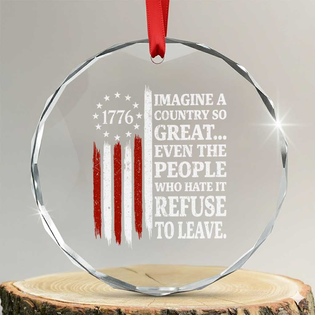 Vintage 1776 Betsy Ross Flag Imagine A Country So Great Crystal Glass Ornament Retro Patriotic American Heritage TS02 Transparent Glass 3'' Circle Print Your Wear