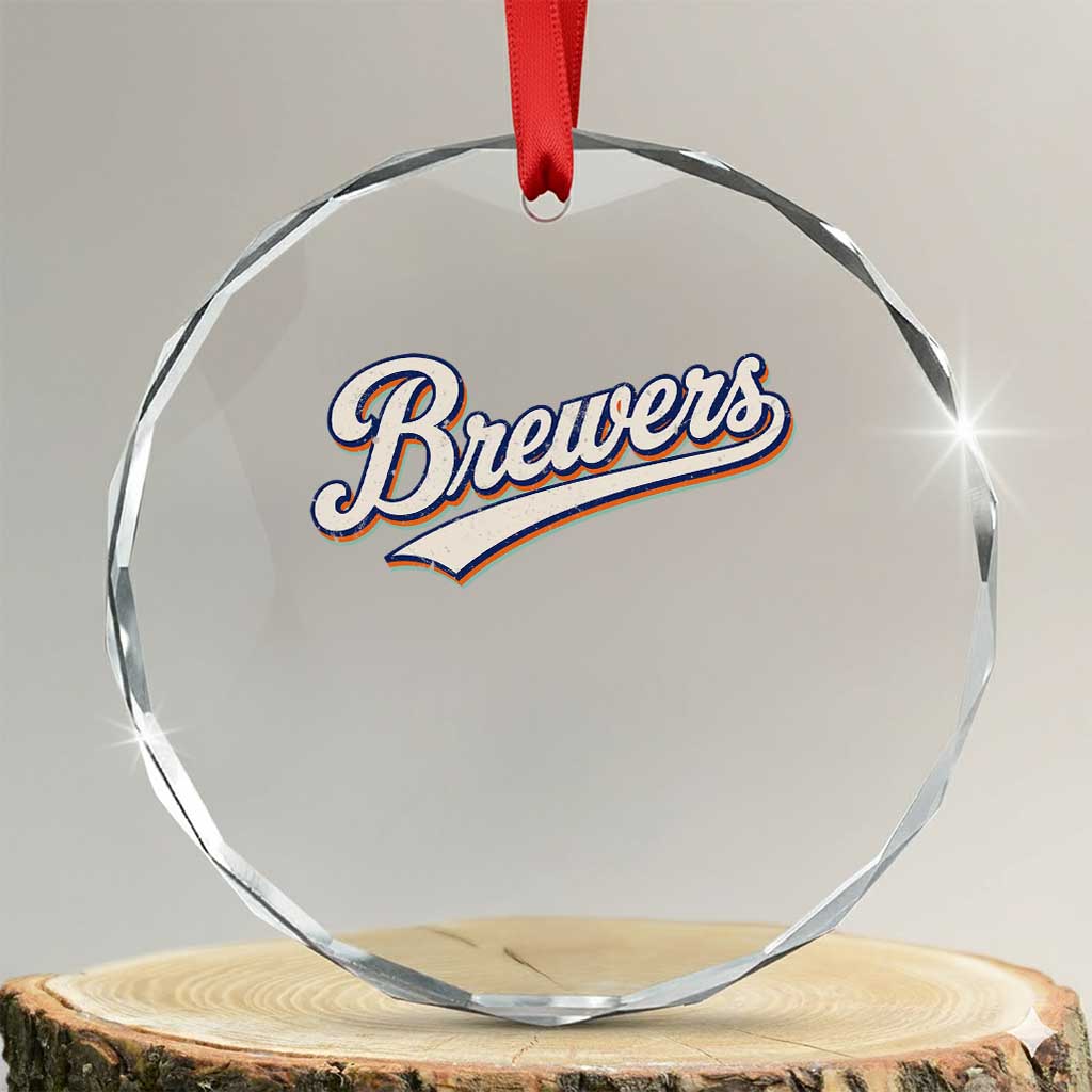 Vintage 70s Brewers Name Script Style Crystal Glass Ornament Retro Distressed Tailgate Spirit Sports Fan TS02 Transparent Glass 3'' Circle Print Your Wear