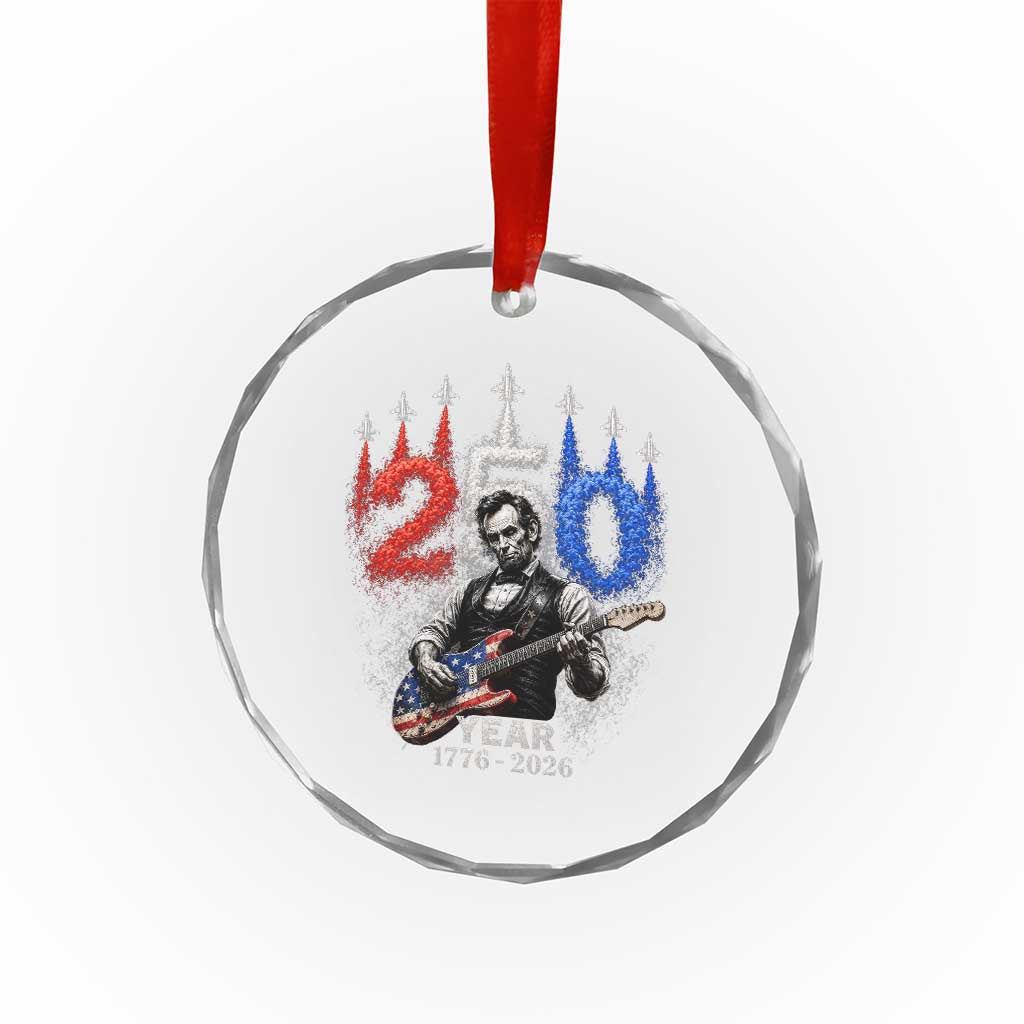 Vintage Abraham Lincoln Abe Lincoln Playing Guitar 250 Years Crystal Glass Ornament 1776 2026 Humor Patriotic TS10 Print Your Wear