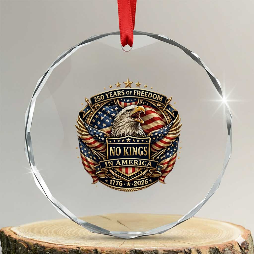 Vintage American Flag Eagle 250th Anniversary Crystal Glass Ornament No Kings In America TS12 Transparent Glass 3'' Circle Print Your Wear