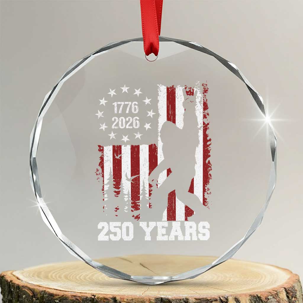 Vintage Bigfoot USA 250th Anniversary Crystal Glass Ornament 250 Years Of Freedom US Flag Independence Day 4th July Patriotic TS10 Transparent Glass 3'' Circle Print Your Wear