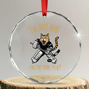 Vintage Cat Hockey Goalie Crystal Glass Ornament Funny Im Just Here For The Purr Play Gift TS12 Transparent Glass 3'' Circle Print Your Wear