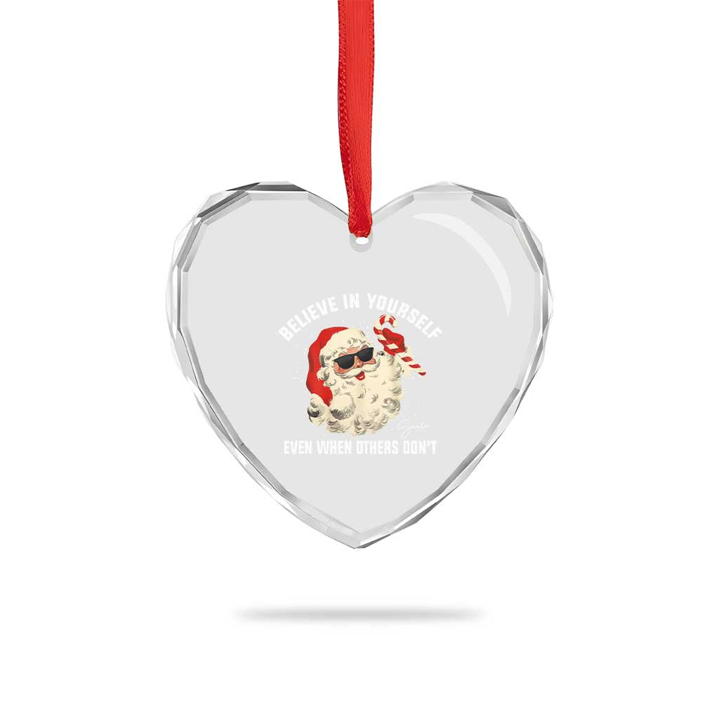 Vintage Christmas Santa Claus Face Heart Crystal Glass Ornament Retro Believe In Yourself Funny Motivational TS10 Print Your Wear
