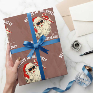 Vintage Christmas Santa Claus Face Wrapping Paper Roll Retro Believe In Yourself Funny Motivational TS10 Mocha Print Your Wear