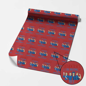 Vintage Feminist Americana Wrapping Paper Roll Democracy Is Dying But Hey Nice Fireworks Funny 4th Of July TS02 Red Print Your Wear
